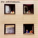 LP - Der Raketenhund - Raus Aus Gartenstadt...