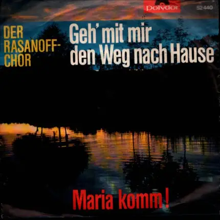 Der Rasanoff-Chor - Geh' Mit Mir Den Weg Nach Hause