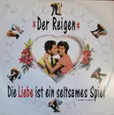 12inch Vinyl Single - Der Reigen - Die Liebe Ist Ein Seltsames Spiel