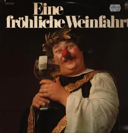 Der Rheinlandchor / Ralf Paulsen a.o. - Eine Fröhliche Weinfahrt