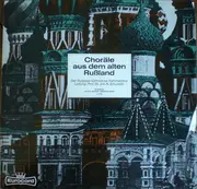 LP - Der Russisch-Orthodoxe Kammerchor , Johannes Schumilin - Choräle Aus Dem Alten Rußland