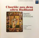 LP - Der Russisch-Orthodoxe Kammerchor Dirigent: Johannes Schumilin - Choräle Aus Dem Alten Rußland (Russisch-Orthodoxe Kirchenmusik)