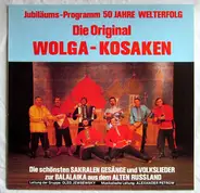 Der Wolga-Kosakenchor - 50 Jahre Welterfolg