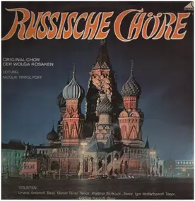 Der Wolga-Kosakenchor - Russische Chöre