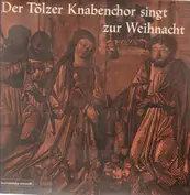 Der Tölzer Knabenchor singt zur Weihnacht