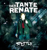 Der Tante Renate - Splitter