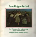 LP - Der Thomanerchor Leipzig - Zum Reigen herbei