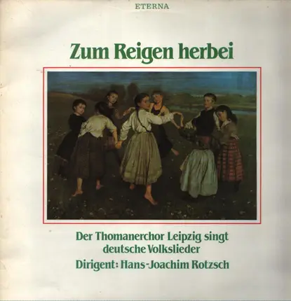 Der Thomanerchor Leipzig - Zum Reigen herbei