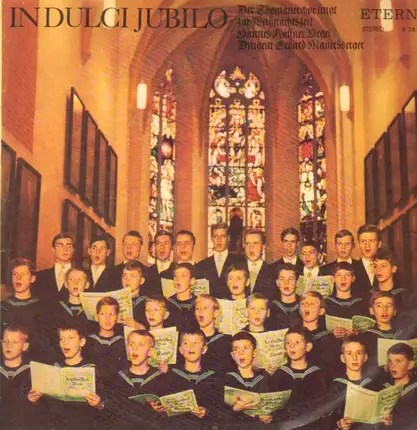 Der Thomanerchor - In Dulce Jubilo - Der Thomanerchor singt zur Weihnachtszeit