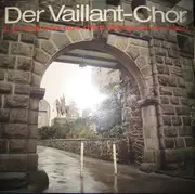 LP - Der Vaillant-Chor - Liedergrüße Aus Dem Bergischen Land