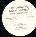 12inch Vinyl Single - Der Verfall vs. Klaus Löwitsch - Christuskommando