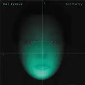 Der Zyklus - Biometry