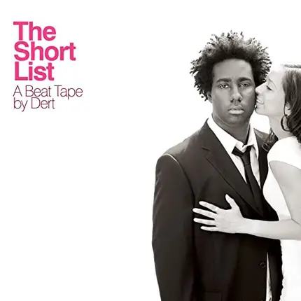 Dert - The Short List: A Beat Tape By Dert