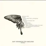 Deru - Say Goodbye To Useless