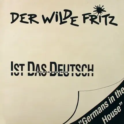 Der Wilde Fritz - Ist Das Deutsch (Germans In The House)