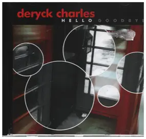 Deryck Charles - Hello Goodbye