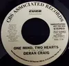 7inch Vinyl Single - Deran Craig - One Mind, Two Hearts