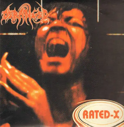 Deranged - Rated-X