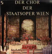LP - Der Chor der Staatsoper Wien - Opernchöre