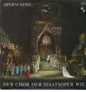 LP - Der Chor Der Staatsoper Wien - Opernchöre