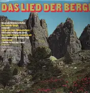 Der Chor Von San Michele, Rubin-Artos-Chor, Gehrung-Chor a.o. - Das Lied der Berge