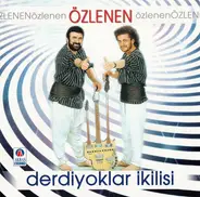 Derdiyoklar İkilisi - Özlenen