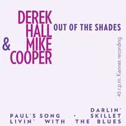 Derek Hall & Mike Cooper - Out Of The Shades
