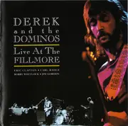 Double CD - Derek & The Dominos - Live At The Fillmore
