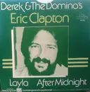 7inch Vinyl Single - Derek & The Dominos , Eric Clapton - Layla / After Midnight
