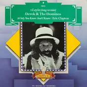 Derek and the Dominos - Layla / Only You Know And I Know