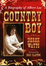 Hardcover - Derek Watts - Country Boy: A Biography of Albert Lee - Signed