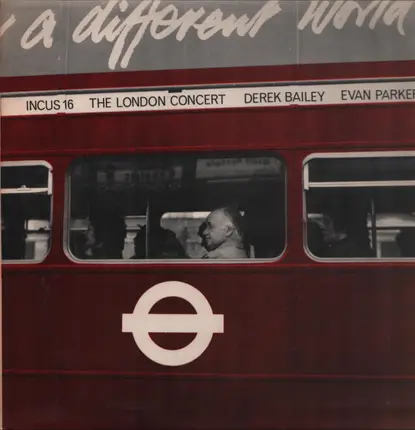 Derek Bailey / Evan Parker - The London Concert