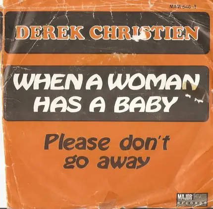Derek Christien - When A Woman Has A Baby