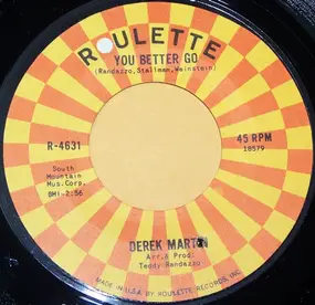 Derek Martin - You Better Go / You Know