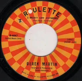 Derek Martin - I Won't Cry Anymore / Your Daddy Wants His Baby Back