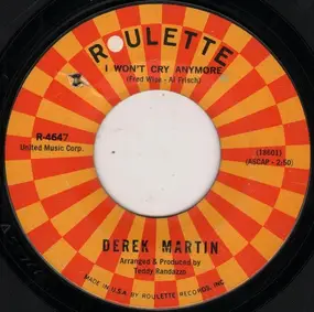 Derek Martin - I Won't Cry Anymore / Your Daddy Wants His Baby Back