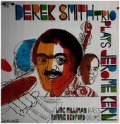 Derek Smith Trio - Plays Jerome Kern