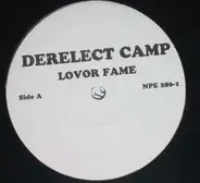 Derelect Camp - Lovor Fame