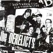Derelicts - Don't Wanna Live