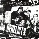2x7inch Vinyl Single - Derelicts - Don't Wanna Live