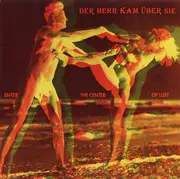 LP - Der Herr Kam Über Sie - Enter The Center Of Lust