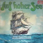 Der Jan Maaten-Chor - Auf Hoher See