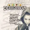 7inch Vinyl Single - Derkovbois - Helyetted Senki Sem Fog A Ringbe Szállni