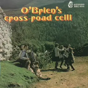 Dermot O'Brien - O'Brien's Cross-Road Ceili