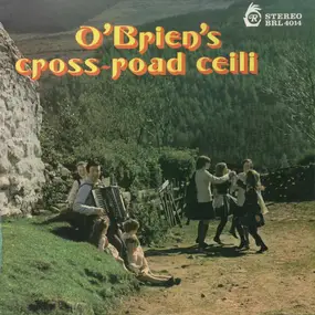 Dermot O'Brien - O'Brien's Cross-Road Ceili