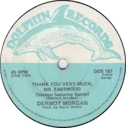Dermot Morgan - Thank You Very Much, Mr. Eastwood