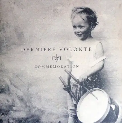 Dernière Volonté - Commemoration