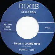 Derrell Felts - Shake It Up And Move