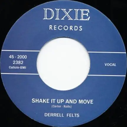 Derrell Felts - Shake It Up And Move