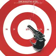 Derringer - If I Weren't So Romantic, I'd Shoot You